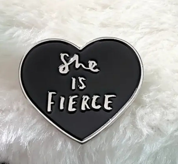 Heart Design She Is Fierce Enamel Steel Pin Brooch Badge